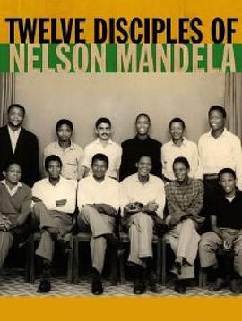 TwelveDisciplesofNelsonMandela