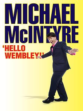 MichaelMcIntyre:HelloWembley!
